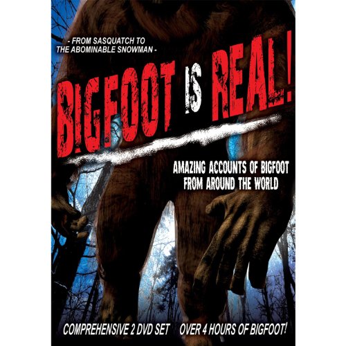 Bigfoot Is Real: Sasquatch To The Abominable Snowman