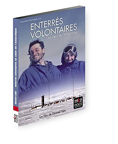 Enterrés Volontaires Au Coeur De L'Antarctique