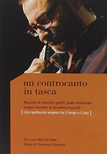 Max De Aloe - Un Controcanto In Tasca