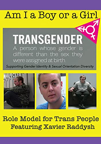Am I A Boy Or Girl Featuring Xavier Raddysh - Role Model For Trans People