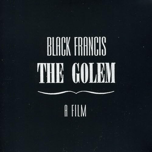 Black Francis -The Golem