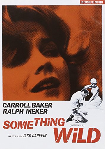 Something Wild (Ciudad Salvaje)