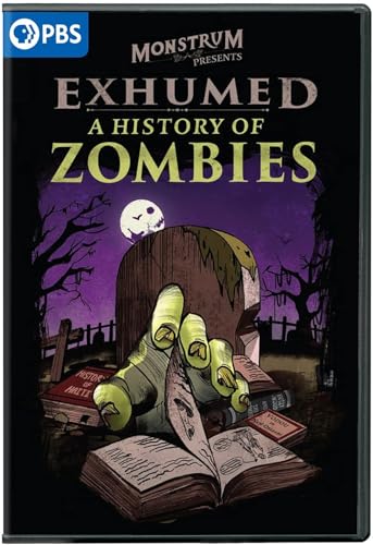 Exhumed: A History Of Zombies