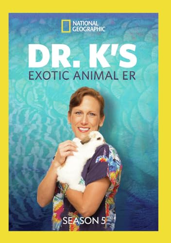 National Geographic: Dr. K'S Exotic Animal Er Season 5