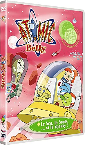 Atomic Betty : Le Bon, La Brute Et Le Sparky