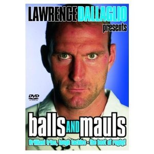 Lawrence Dallaglio Presents: Balls And Mauls