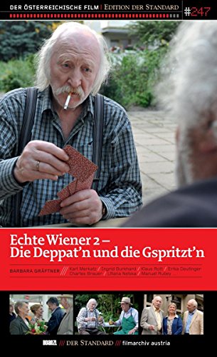 Echte Wiener 2: Die Deppat'N Und Die Gspritzt'N