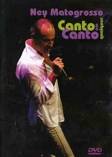 Matogrosso Ney - Canto Em Qualquer Canto