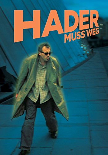 Josef Hader - Hader Muss Weg!