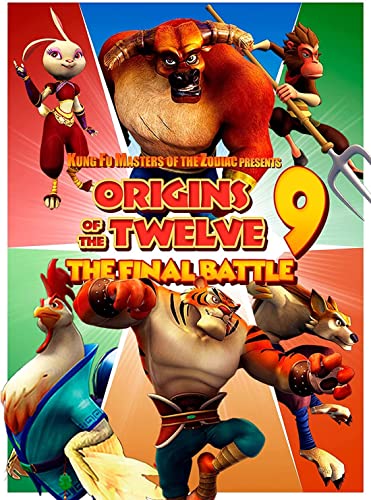 Kung Fu Masters Of The Zodiac Origins Of The Twelve 9: The Final Battle
