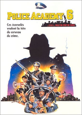 Police Academy 6, S.O.S. Ville En État De Choc