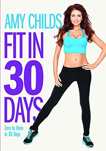 Amy Childs Fit In 30 Days Zero To Hero In 30 Days [Dvd] [Edizione: Regno Unito]