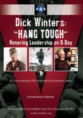 Dick Winters Hang Tough Honoring Leadership On D-Day