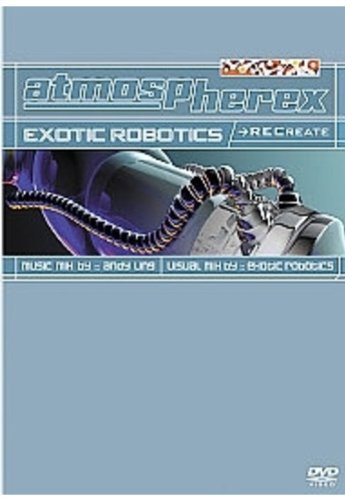 Atmospherex - Exotic Robotics - Recreate [Edizione: Regno Unito]