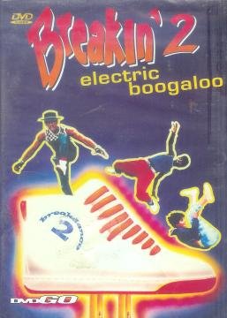 Breakin' 2 - Electric Boogaloo
