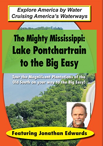 Mighty Mississippi: Lake Pontchartrain To The Big [Edizione: Stati Uniti]