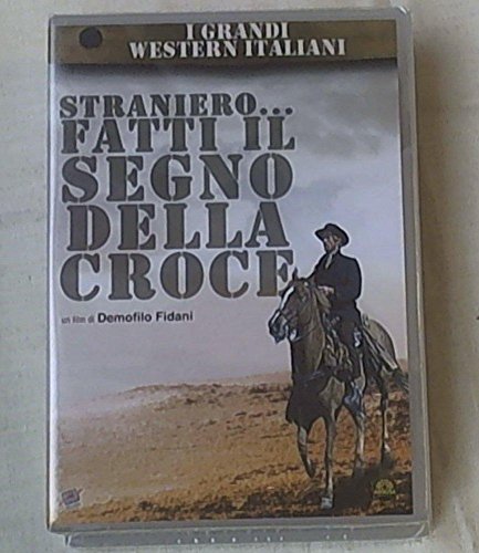 Straniero... Fatti Il Segno Della Croce
