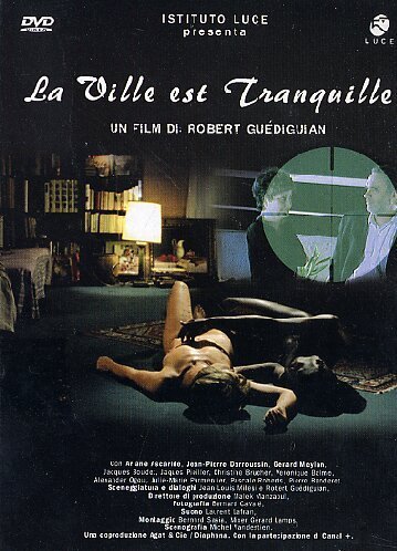 La Ville Est Tranquille. La Città È Tranquilla