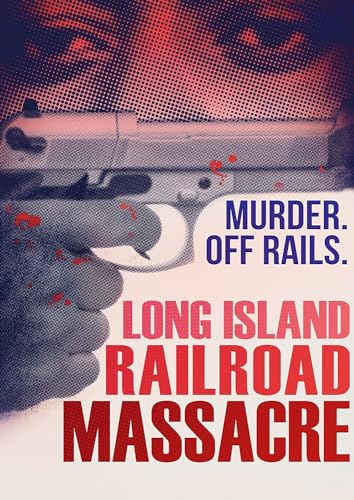Long Island Railroad Massacre, The
