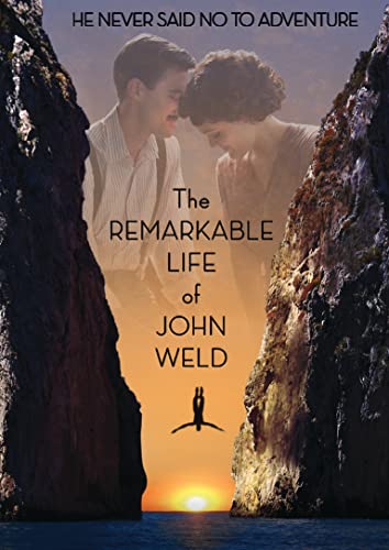 Remarkable Life Of John Weld