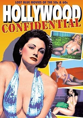 Hollywood Confidential: Lost Blue Movies Of '50S & '60S