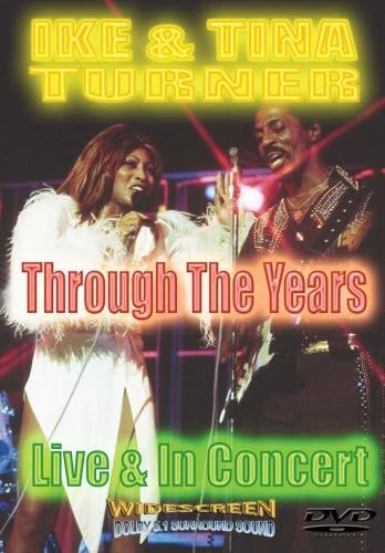 Ike & Tina Turner - Through The Years