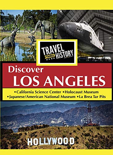 Travel Thru History Discoverlos Angeles