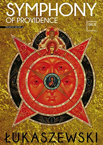 Pawel Lukaszewski - Symphony Of Providence - Musica Sacra Vol.6