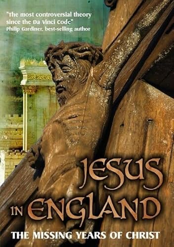 Jesus In England: Missing Years Of Christ [Edizione: Stati Uniti]