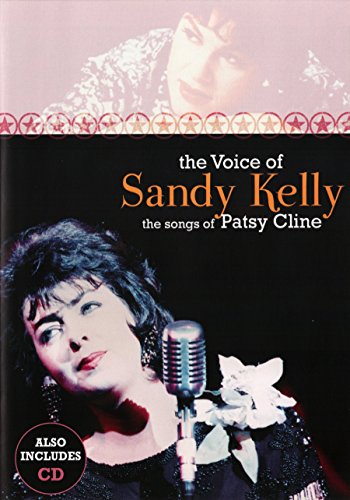 Sandy Kelly - The Voice Of Sandy Kelly - The Songs Of Patsy Cline (Dvd+Cd) [Region 4]