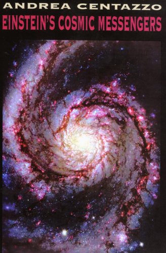 Einstein S Cosmic Messengers