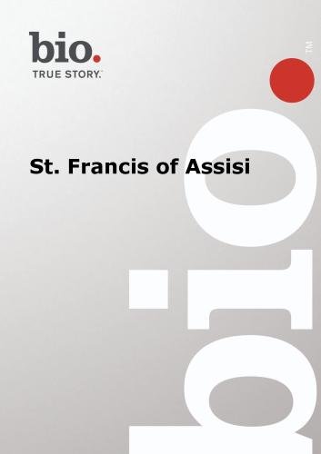 Biography -- Biography St. Francis Of Assisi