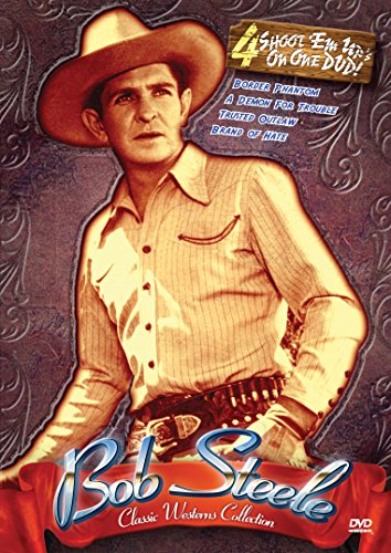 Bob Steele Classic Westerns - Four Featu