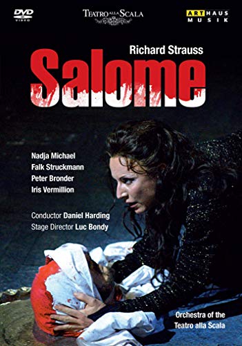 Strauss: Salome (2007) (Nadja Michael, Falk Struckmann, Peter Bronder, Iris Vermillion) (Arthaus: 107323)