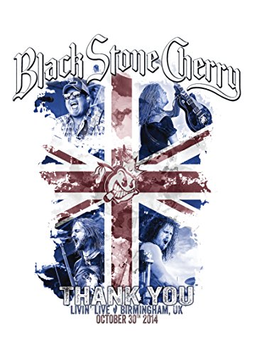 Black Stone Cherry - Thank You-Livin' Live Birmingham