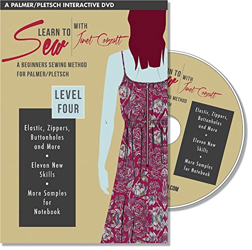 Learn To Sew With Janet Corzatt, Level 4: A Beginners Sewing Method For Palmer/Pletsch