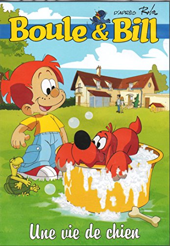 Boule Et Bill : Une Vie De Chien