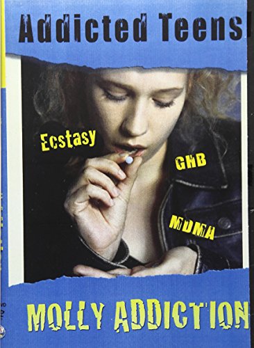 Addicted Teens: Molly Mdma & Ecstasy Addiction [Edizione: Stati Uniti]