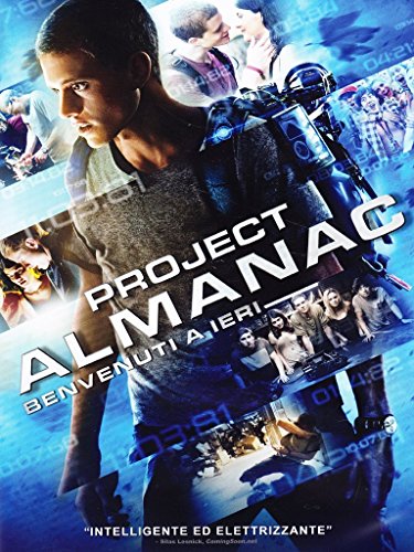 Benvenuti A Ieri - Project Almanac