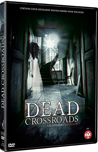 Dead Crossroads Les Dossiers Interdits
