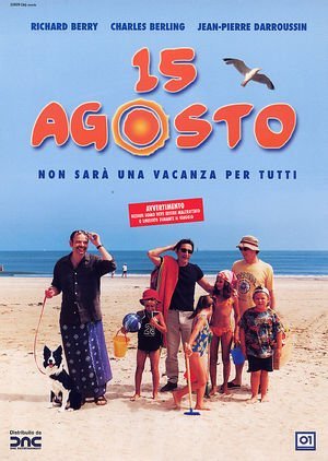 15 Agosto - Non Sara' Vacanza Per Tutti