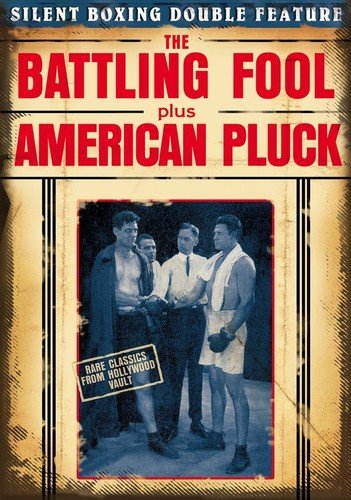 Silent Boxing Double Feature: American Pluck / The Battling Fool