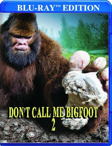 Don'T Call Me Bigfoot 2