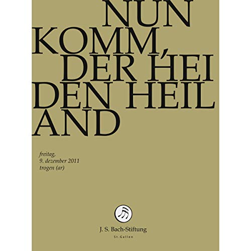 Johann Sebastian Bach - Nun Komm, Der Heiden Heiland