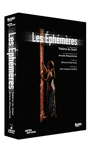 Les Ephemeres (Ariane Mnouchkine) (4 Dvd)