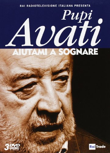 Pupi Avati - Aiutami A Sognare