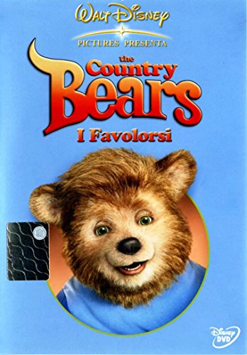 The Country Bears I Favolorsi