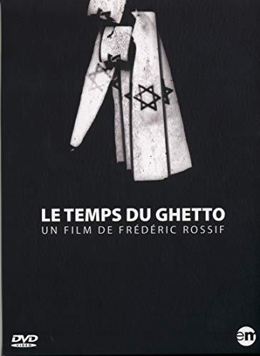 Le Temps Du Ghetto