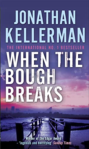 When The Bough Breaks (Alex Delaware Series, Book 1): A Tensely Suspenseful Psychological Crime Novel (English Edition)