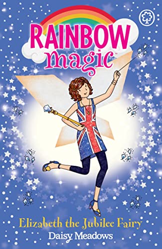 Elizabeth The Jubilee Fairy: Special (Rainbow Magic Book 1) (English Edition)